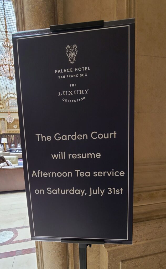 Palace Hotel SF Garden Court Afternoon Tea COVID